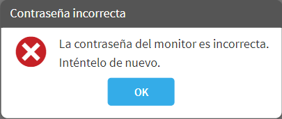 The Password Incorrect window, stating 'The monitor password is incorrect. Please try again.' The OK button is at the bottom.