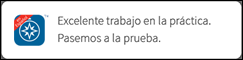 The message states: Excelente trabajo en la práctica. Pasemos la prueba.