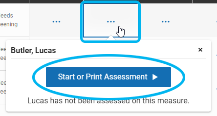 select the square for a measure and student; then, select Start or Print Assessment