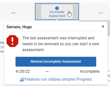 select Incomplete Assessment, then select Remove Incomplete Assessment