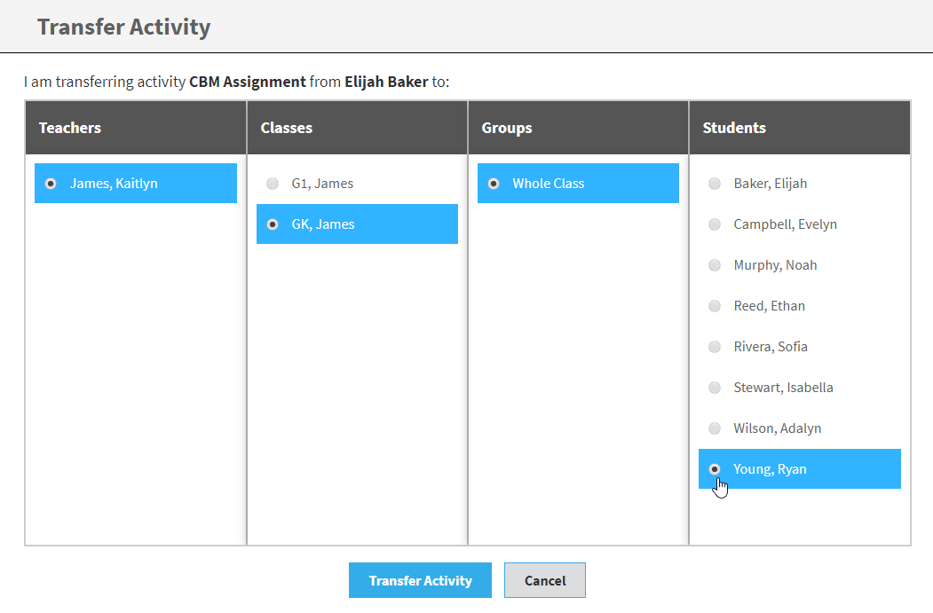 select the teacher, class, group, and student to transfer the assessment to