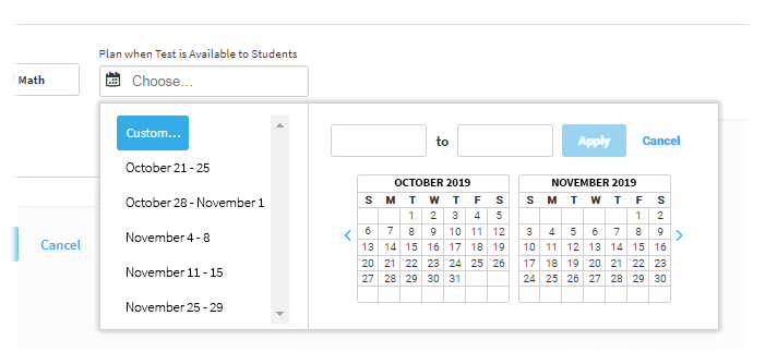 The pop-up calendar used to enter custom dates for the assessment. The dates can be selected from the calendar or entered manually in the date fields; the Apply and Cancel buttons are at the top to the right of the date fields.