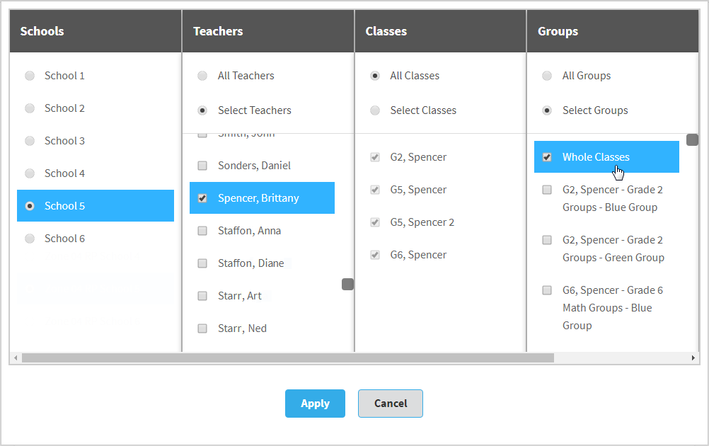 In this example, School 5 is the selected school, Brittany Spencer is the selected teacher, the 'All Classes' option has been chosen for classes, and 'Whole Classes' has been chosen for groups. The Apply and Cancel buttons are at the bottom.
