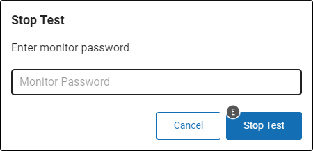 The Stop Test window, with a field to enter the monitor password. The Cancel and Stop Test buttons are at the bottom.