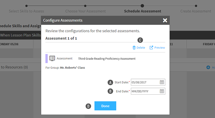The Configure Assessments window, showing the single assessment that is being scheduled. The name of the assessment and the group it is intended for are shown, along with the first day it should be available to students. The Done button is at the bottom.