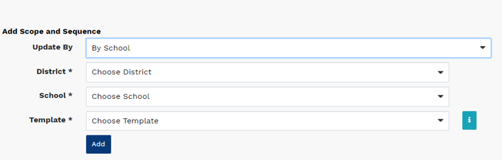 the Add Scope and Sequence page with Update by, District or School, and Template options