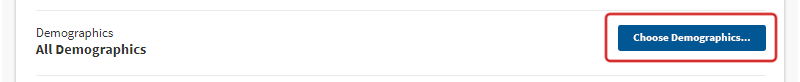 The Choose Demographics button.