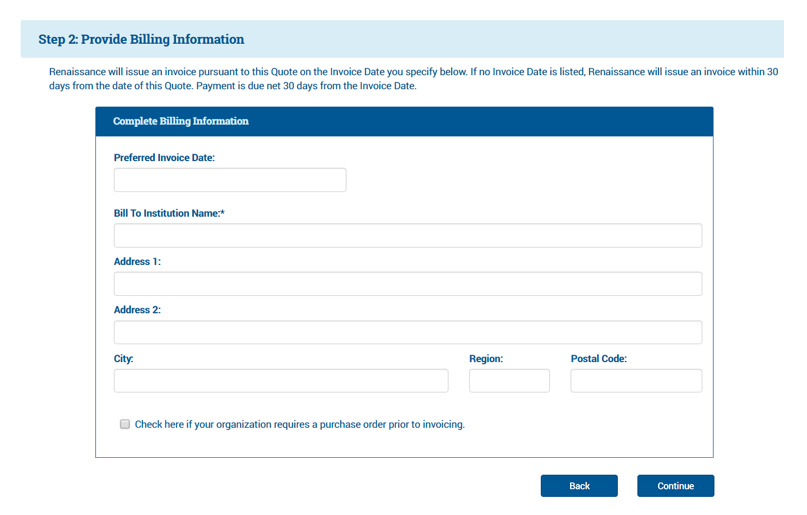 The billing information screen, where you enter your preferred invoice date, the name of the institution to bill, and the mailing address.
