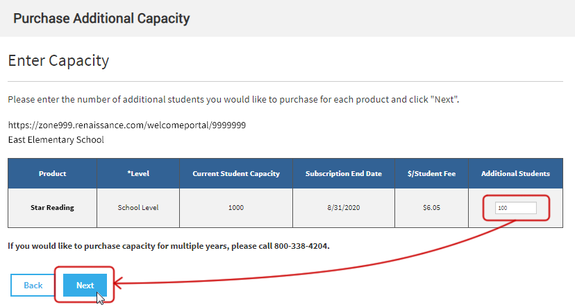 An example of purchasing additional capacity. For the chosen school, '100' is entered in the Additional Students column to allow 100 more students to use the product shown.