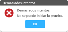 The message states: Demasiados intentos. No se puede iniciar la prueba. The OK button is at the bottom.