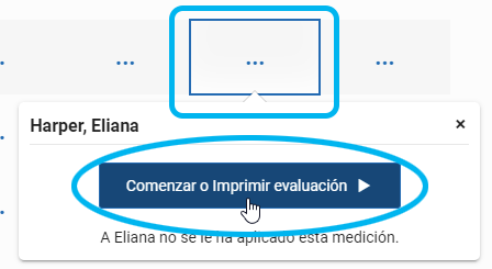 seleccione el recuadro de una medición y un estudiante; luego, seleccione Comenzar o Imprimir evaluación