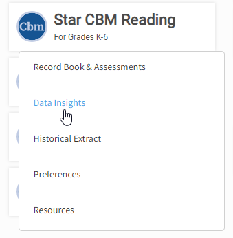 on the Home page, select Star CBM Reading, Star CBM Lectura, or Star CBM Math, then Data Insights