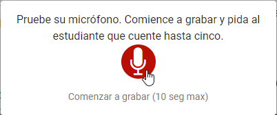 seleccione el micrófono para comenzar la grabación