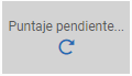 ejemplo del mensaje Puntaje pendiente