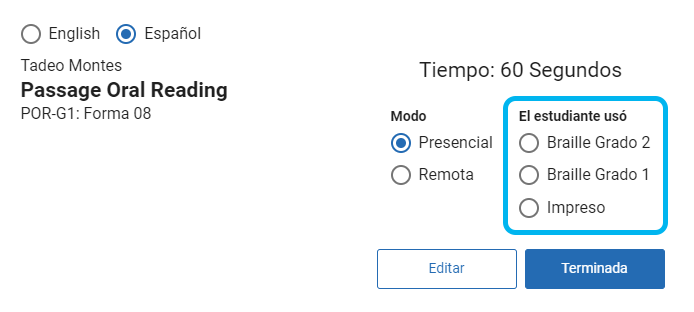 las evaluaciones en Braille incluyen una opción adicional para calificar, que incluye la forma que usó el estudiante: alguna de las formas en Braille o la forma impresa