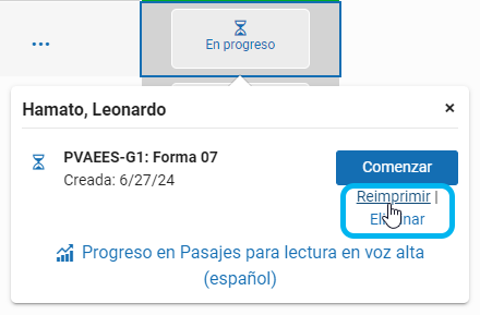 para evaluación en formato impreso, seleccione En progreso, luego seleccione Reimprimir en la ventana emergente