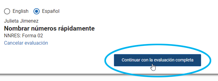 después de una práctica exitosa, seleccione Continuar con la evaluación completa