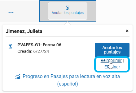 para imprimir evaluaciones, seleccione Anotar los puntajes, luego seleccione Reimprimir en la ventana emergente