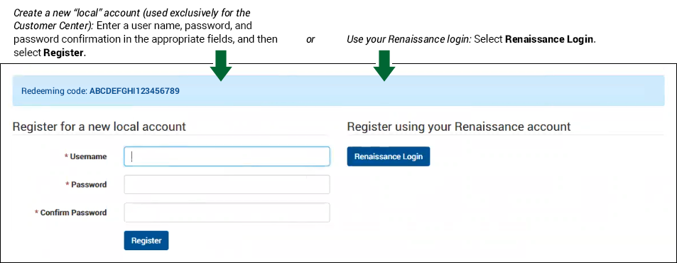 For a new account, enter a user name, password, and password confirmation, then select Register. Or, for a Renaissance account, select Renaissance Login.