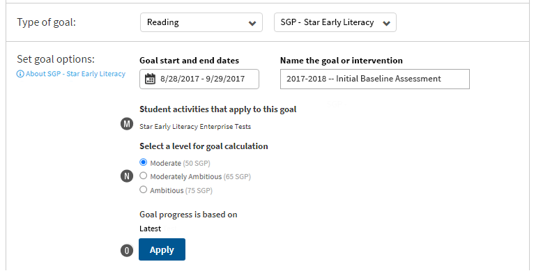 In this example, Reading is the goal category, and SGP - Star Early Literacy is the goal type. The user does not need to select which tests will apply towards this goal; Star Early Literacy Enterprise is the only type of test that applies. Levels for goal calculation follow; the Apply button is at the bottom.