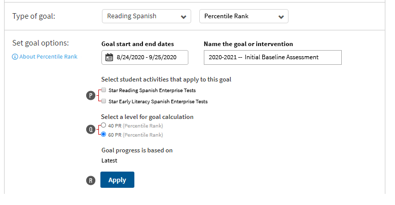 In this example, Reading Spanish is the goal category, and Percentile Rank is the goal type. The user must select which tests will apply towards this goal: Star Reading Spanish Enterprise and or Star Early Literacy Spanish Enterprise. Levels for goal calculation follow; the Apply button is at the bottom.