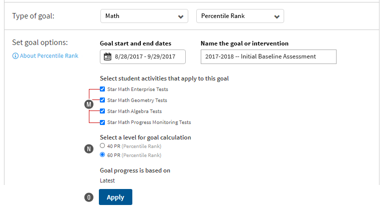 In this example, Math is the goal category, and Percentile Rank is the goal type. The user must select which Star Math tests will apply towards this goal: Enterprise, Geometry, Algebra, and or Progress Monitoring. Levels for goal calculation follow; the Apply button is at the bottom.