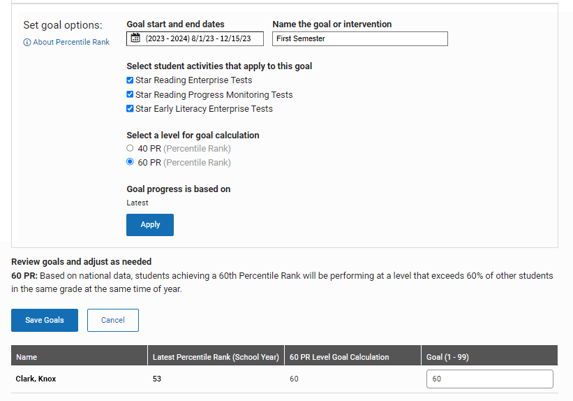 The Edit Goal page. You can select the 'Goal start and end dates' field to change the dates, and if there is more than one type of test that can apply to the goal, you can change the selections. The Apply and Save Goals buttons are at the bottom.