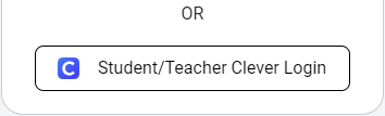 the Student/Teacher Clever Login button