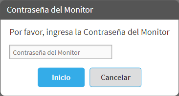 The Contraseña del Monitor window, with a field to enter the monitor password. The Inicio and Cancelar buttons are at the bottom.