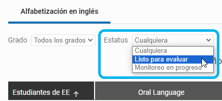 lista desplegable de Estatus con las opciones de Cualquiera, Listo para la prueba y Monitoreo en progreso