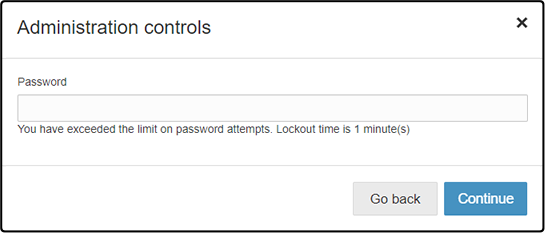 The Administration controls window, with a blank password field. The message below the field reads: You have exceeded the limit on password attempts. Lockout time is 1 minute. The Go back and Continue buttons are at the bottom.