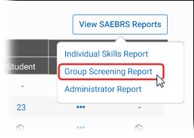 The View SAEBRS Reports button, with Group Screening Report selected in the drop-down list.
