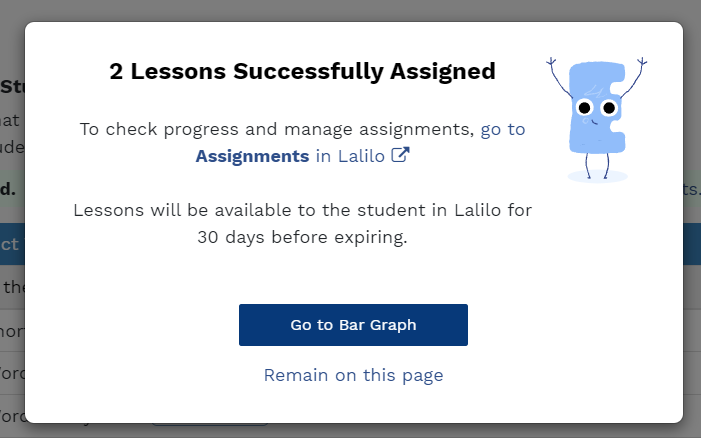 the popup message confirming that lessons have been assigned - it includes options to go to the next report or to stay on this one