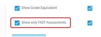 The Show only FAST Assessments check box.