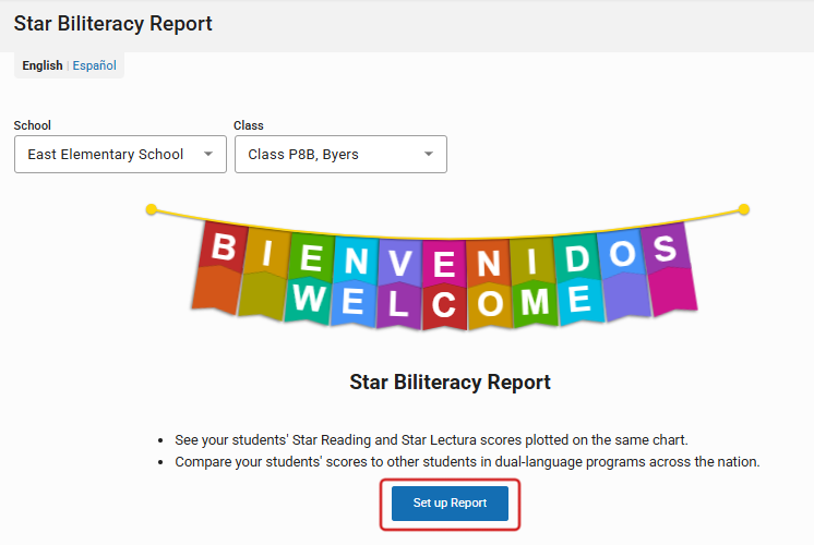 The Bienvenidos/Welcome message. The School and Class drop-down lists are at the top; the Set up Report button is at the bottom.