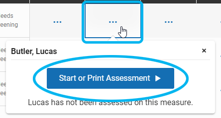 select a square for a measure and student, then Start or Print Assessment